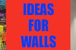 Ideas For Walls