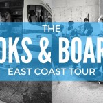 Books and Boards East Coast Tour