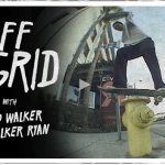 Walker Ryan // Off The Grid