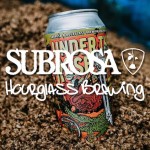 Subrosa x Hourglass Brewing – Under The Rose